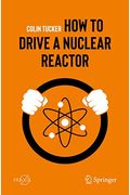 How To Drive A Nuclear Reactor