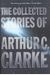 The Collected Stories Of Arthur C. Clarke