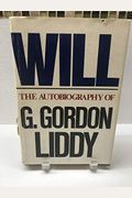 Will: The Autobiography Of G. Gordon Liddy