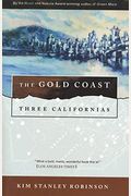 The Gold Coast: Three Californias