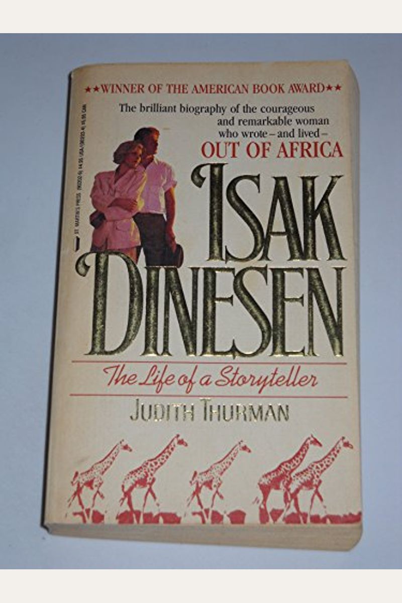 Isak Dinesen: The Life Of A Storyteller