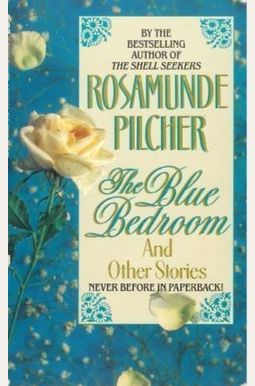 The Blue Bedroom: & Other Stories The Blue Bedroom: & Other Stories