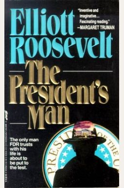 The President's Man: A Blackjack Endicott Novel The President's Man: A Blackjack Endicott Novel
