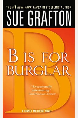 B Is For Burglar (Kinsey Millhone Mysteries) B Is For Burglar (Kinsey Millhone Mysteries)