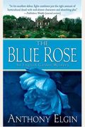 The Blue Rose: An English Garden Mystery (English Garden Mysteries)