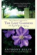 The Lost Gardens: An English Garden Mystery