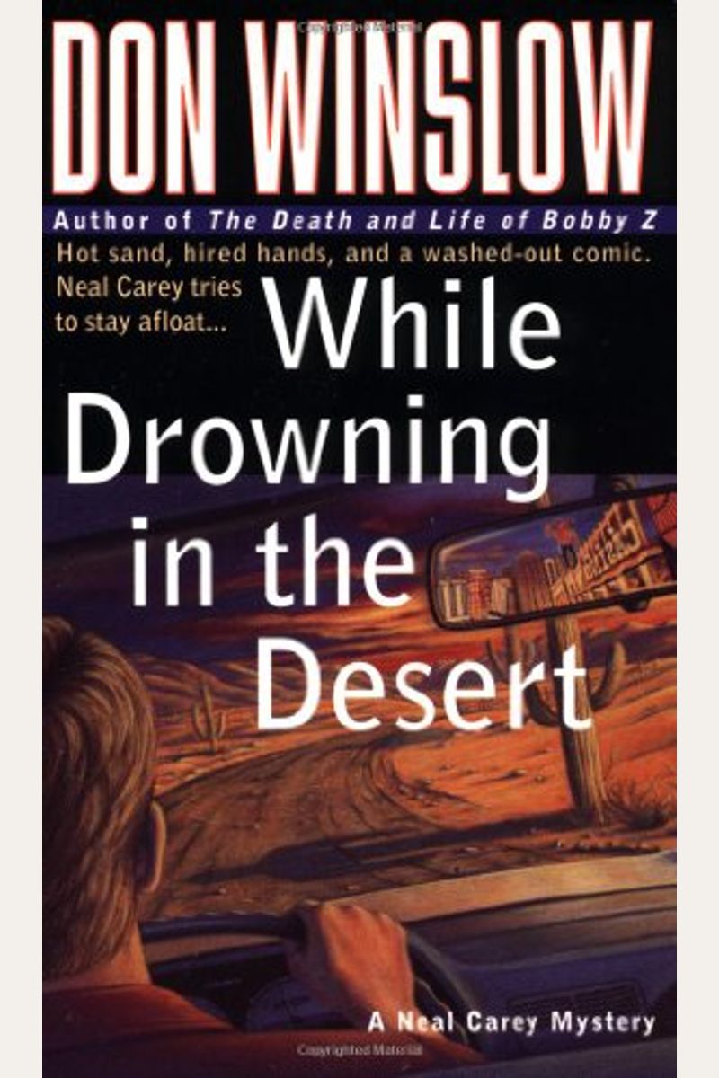 While Drowning In The Desert