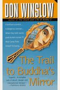 The Trail To Buddha's Mirror
