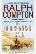 The Old Spanish Trail (The Trail Drive)