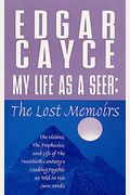 My Life As A Seer: The Lost Memoirs