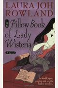 The Pillow Book Of Lady Wisteria