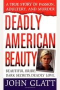 Deadly American Beauty (St. Martin's True Crime Library)