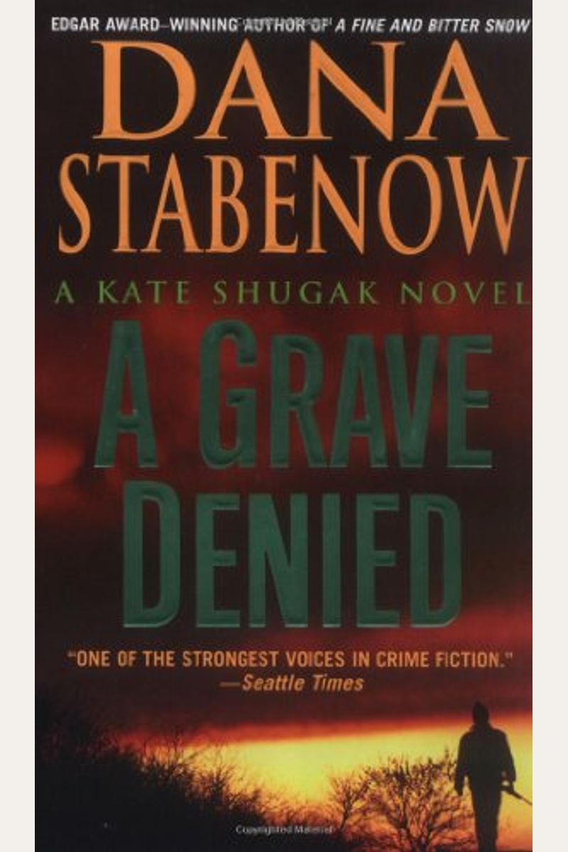 A Grave Denied (Kate Shugak Mysteries, No. 13)