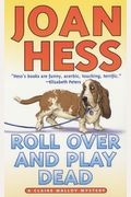 Roll Over And Play Dead (Claire Malloy Mysteries, No. 6)