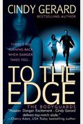 To The Edge (The Bodyguards, Book 1)