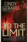 To The Limit (The Bodyguards, Book 2)