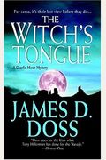 The Witch's Tongue: A Charlie Moon Mystery (C