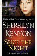 Seize The Night: A Dark-Hunter Novel