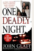 One Deadly Night: A State Trooper, Triple Homicide, and a Search for Justice