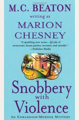 Snobbery with Violence: An Edwardian Murder Mystery (Edwardian Murder Mysteries) Snobbery with Violence: An Edwardian Murder Mystery (Edwardian Murder Mysteries)
