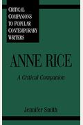 Anne Rice: A Critical Companion