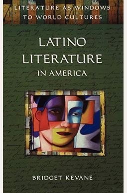 Buy Latino Literature In America Book By: Bridget A Kevane