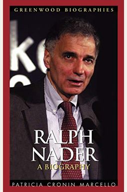 Buy Ralph Nader: A Biography Book By: Patricia C Marcello