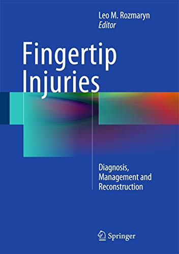 Buy Fingertip Injuries: Diagnosis, Management And Reconstruction Book ...