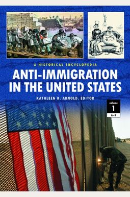 Buy Anti-Immigration In The United States 2 Volume Set: A Historical ...