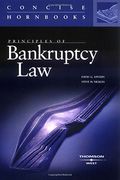Principles Of Bankruptcy Law (Concise Hornbook Series)