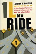 1l Of A Ride: A Well-Traveled Professor's Roadmap To Success In The First Year Of Law School (Career Guides)