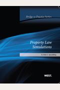 Sprankling's Property Law Simulations: Bridge To Practice