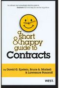 A Short and Happy Guide to Contracts (Short and Happy Series)
