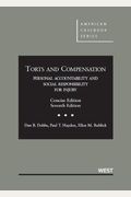 Torts And Compensation: Personal Accountability And Social Responsibility For Injury