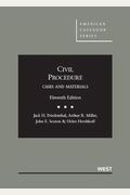 Civil Procedure, Cases And Materials, 11th