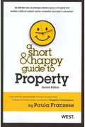 Franzese's A Short And Happy Guide To Property, 2d