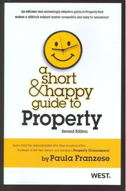 A Short and Happy Guide to Property (Short and Happy Series) A Short and Happy Guide to Property (Short and Happy Series)