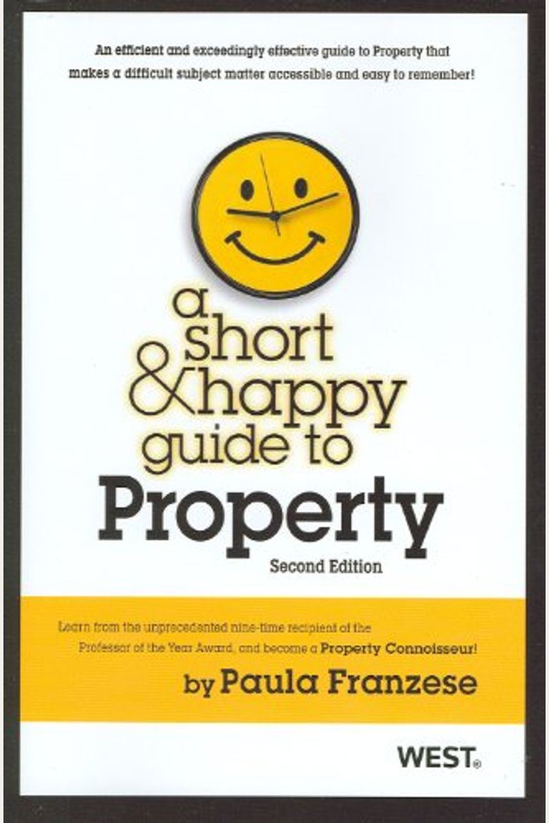 A Short and Happy Guide to Property (Short and Happy Series)
