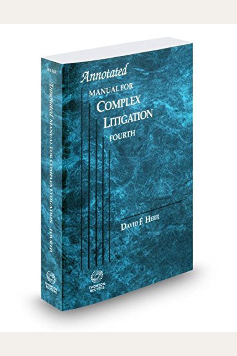 Buy Annotated Manual for Complex Litigation 4th, 2015 ed. Book By