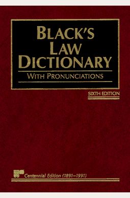 Black's Law Dictionary: Definitions Of The Terms And Phrases Of American And English Jurisprudence, Ancient And Modern Black's Law Dictionary: Definitions Of The Terms And Phrases Of American And English Jurisprudence, Ancient And Modern