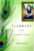 Flannery: A Life Of Flannery O'connor