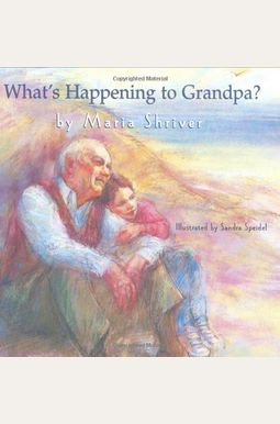 What's Happening to Grandpa? What's Happening to Grandpa?