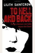 To Hell and Back (Dante Valentine, Book 5)