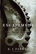 The Escapement (Engineer Trilogy)