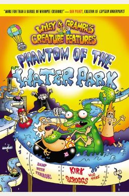 Wiley & Grampa #8: Phantom Of The Waterpark (Wiley & Grampa's Creature Features) Wiley & Grampa #8: Phantom Of The Waterpark (Wiley & Grampa's Creature Features)