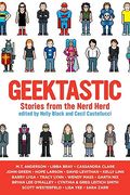 Geektastic: Stories From The Nerd Herd