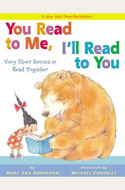 You Read To Me, I'll Read To You: Very Short Mother Goose Tales To Read Together You Read To Me, I'll Read To You: Very Short Mother Goose Tales To Read Together