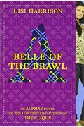 Belle Of The Brawl (Turtleback School & Library Binding Edition) (Alphas Novels)