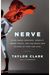 Nerve: Poise Under Pressure, Serenity Under Stress, And The Brave New Science Of Fear And Cool