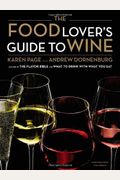 The Food Lover's Guide To Wine